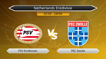 Netherlands Eredivisie PSV Eindhoven VS PEC Zwolle
