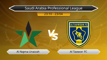 Saudi Arabia Professional League Al Najma Unaizah VS Al Taawon FC