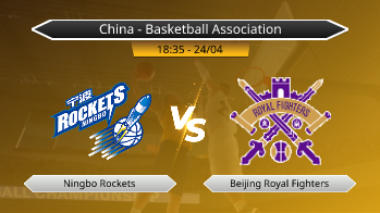 China - Basketball Association Ningbo Rockets VS Beijing Royal Fighters