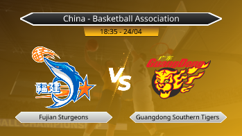 China - Basketball Association Fujian Sturgeons VS Guangdong Southern Tigers