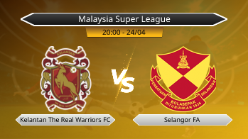 Malaysia Super League Kelantan The Real Warriors FC VS Selangor FA