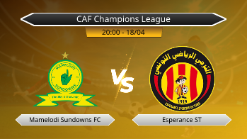 CAF Champions League Mamelodi Sundowns FC VS Esperance ST