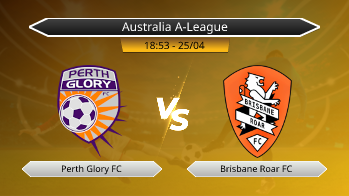 Australia A-League Perth Glory FC VS Brisbane Roar FC