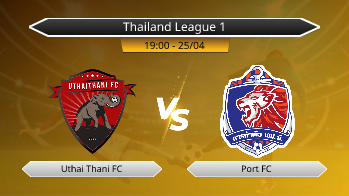 Thailand League 1 Uthai Thani FC VS Port FC