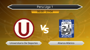 Peru Liga 1 Universitario De Deportes VS Alianza Atletico