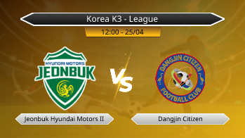 Korea K3 - League Jeonbuk Hyundai Motors II VS Dangjin Citizen