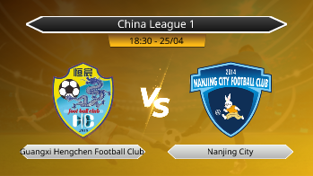 China League 1 Guangxi Hengchen Football Club VS Nanjing City