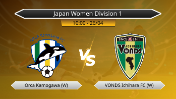 Japan Women Division 1 Orca Kamogawa (W) VS VONDS Ichihara FC (W)