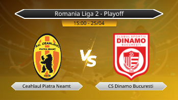 Romania Liga 2 - Playoff Ceahlaul Piatra Neamt VS CS Dinamo Bucuresti