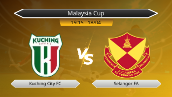Malaysia Cup Kuching City FC VS Selangor FA