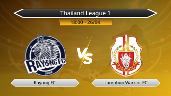 Thailand League 1 Rayong FC VS Lamphun Warrior FC