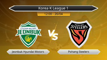 Korea K League 1 Jeonbuk Hyundai Motors VS Pohang Steelers