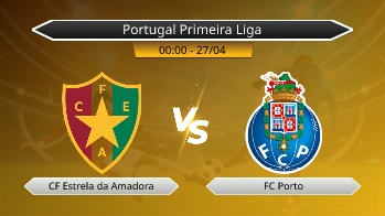 Portugal Primeira Liga CF Estrela da Amadora VS FC Porto