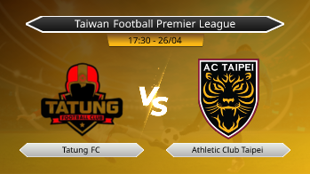 Taiwan Football Premier League Tatung FC VS Athletic Club Taipei