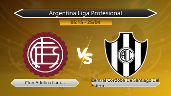 Argentina Liga Profesional Club Atletico Lanus VS Central Cordoba De Santiago Del Estero