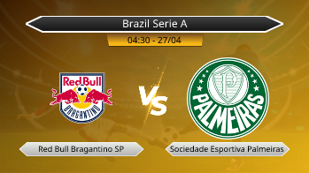 Brazil Serie A Red Bull Bragantino SP VS Sociedade Esportiva Palmeiras