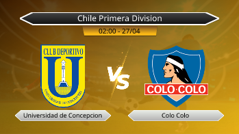 Chile Primera Division Universidad de Concepcion VS Colo Colo