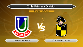 Chile Primera Division Union La Calera VS Coquimbo Unido