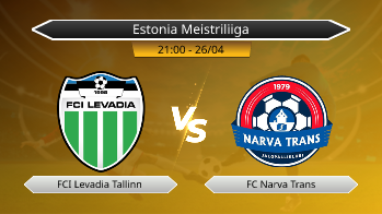 Estonia Meistriliiga FCI Levadia Tallinn VS FC Narva Trans