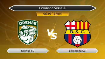 Ecuador Serie A Orense SC VS Barcelona SC