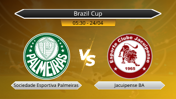 Brazil Cup Sociedade Esportiva Palmeiras VS Jacuipense BA