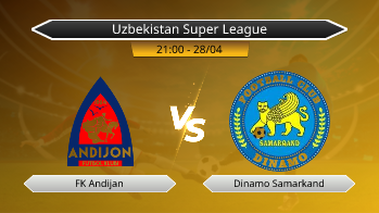 Uzbekistan Super League FK Andijan VS Dinamo Samarkand
