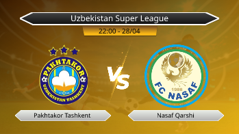 Uzbekistan Super League Pakhtakor Tashkent VS Nasaf Qarshi