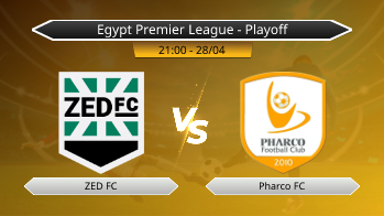 Egypt Premier League - Playoff ZED FC VS Pharco FC