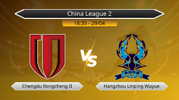 China League 2 Chengdu Rongcheng II VS Hangzhou Linping Wuyue