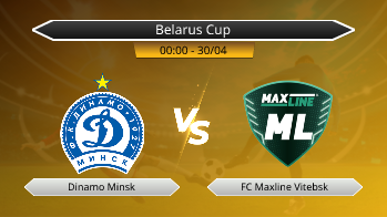 Belarus Cup Dinamo Minsk VS FC Maxline Vitebsk