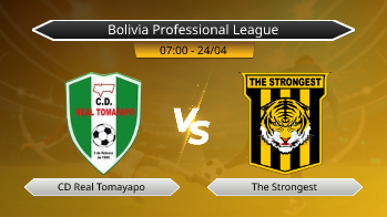 Bolivia Professional League CD Real Tomayapo VS The Strongest