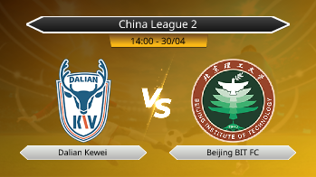 China League 2 Dalian Kewei VS Beijing BIT FC