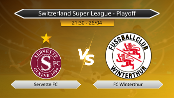 Switzerland Super League - Playoff Servette FC VS FC Winterthur