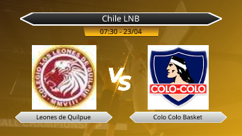 Chile LNB Leones de Quilpue VS Colo Colo Basket