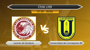 Chile LNB Leones de Quilpue VS Universidad de Concepcion BC