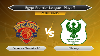 Egypt Premier League - Playoff Ceramica Cleopatra FC VS El Masry
