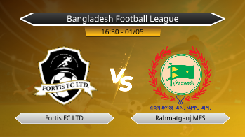 Bangladesh Football League Fortis FC LTD VS Rahmatganj MFS