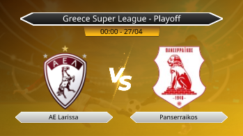 Greece Super League - Playoff AE Larissa VS Panserraikos
