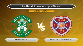 Scotland Premiership - Playoff Hibernian FC VS Heart of Midlothian FC