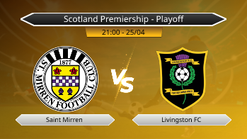Scotland Premiership - Playoff Saint Mirren VS Livingston FC