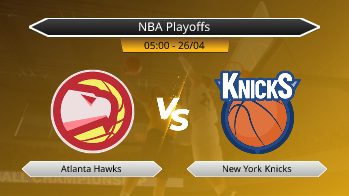 NBA Playoffs Atlanta Hawks VS New York Knicks