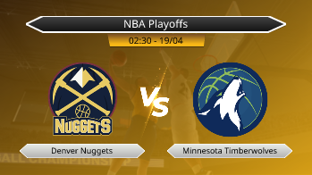 NBA Playoffs Denver Nuggets VS Minnesota Timberwolves