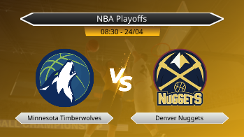 NBA Playoffs Minnesota Timberwolves VS Denver Nuggets