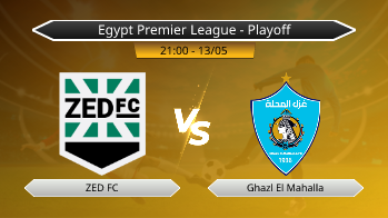 Egypt Premier League - Playoff ZED FC VS Ghazl El Mahalla