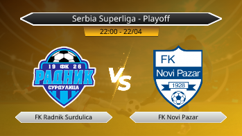 Serbia Superliga - Playoff FK Radnik Surdulica VS FK Novi Pazar