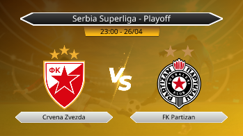 Serbia Superliga - Playoff Crvena Zvezda VS FK Partizan