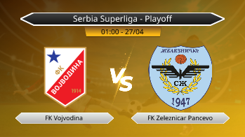 Serbia Superliga - Playoff FK Vojvodina VS FK Zeleznicar Pancevo