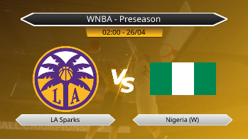 WNBA - Preseason LA Sparks VS Nigeria (W)