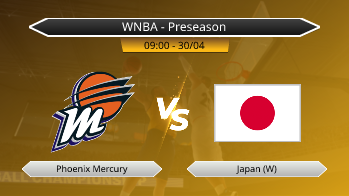 WNBA - Preseason Phoenix Mercury VS Japan (W)