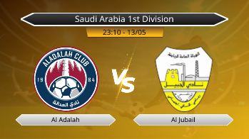 Saudi Arabia 1st Division Al Adalah VS Al Jubail